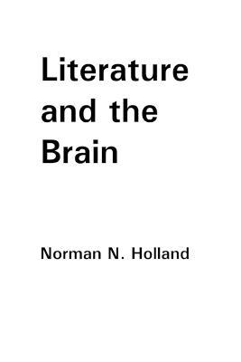 Literature and the Brain - Norman N. Holland - cover