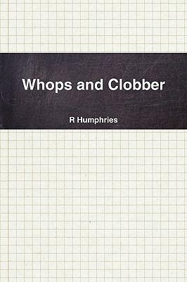Whops and Clobber - R Humphries - cover