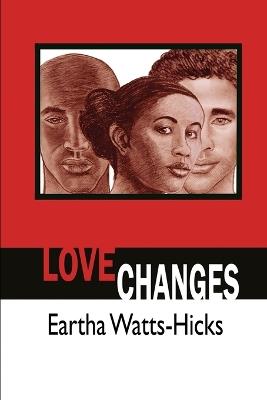 Love Changes - Eartha Watts-Hicks - cover