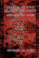 Scales of the Black Serpent - Basic Qlippothic Magick - Michael Ford - cover