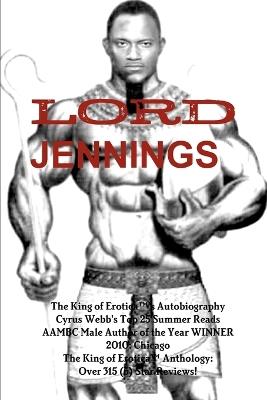 King of Erotica 8: L/O/Rd Jennings (Book 2 of 2) Autobiography - Dapharoah69 - cover