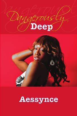 Dangerously Deep - Aessynce - cover