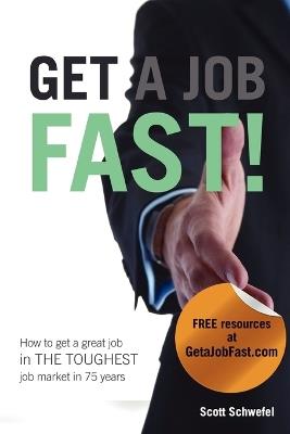 Get a Job Fast - Scott Schwefel - cover