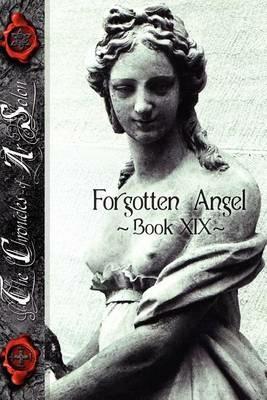 Forgotten Angel: Book XIX of the Chronicles of Arsolon - Riley S Brown - cover