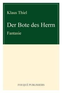 Der Bote Des Herrn - Klaus Thiel - cover
