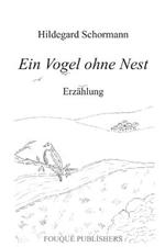 Ein Vogel Ohne Nest
