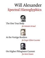 Spectral Hieroglyphics: The One True Body, At the Vertigo Borders, On Higher Phlogiston Current