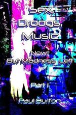 Sex, Droogs, Music