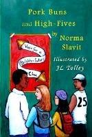 Pork Buns and High-Fives - Norma Slavit - cover