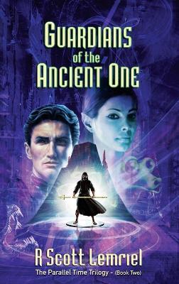 Guardians of The Ancient One - R Scott Lemriel - cover
