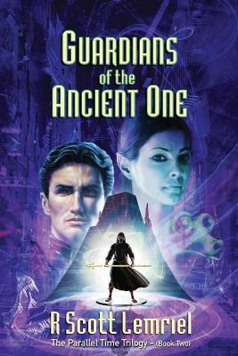 Guardians of The Ancient One - R Scott Lemriel - cover