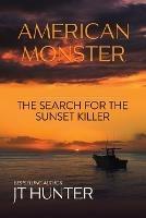 American Monster: The Search for the Sunset Killer