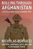 Rolling Through Afghanistan: Life as a Combat Medic Enduring PTSD