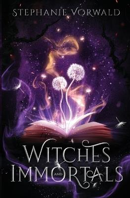 Witches & Immortals - Stephanie Vorwald - cover