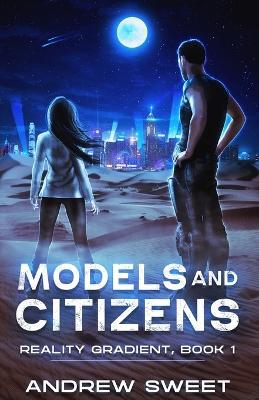 Models and Citizens - Andrew Sweet - cover