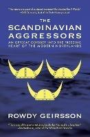 The Scandinavian Aggressors - Rowdy Geirsson - cover