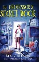 THE PROFESSOR'S SECRET DOOR (Dyslexic Font) - Benjamin Greeson - cover