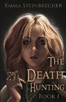 The Death Hunting - Emma Steinbrecher - cover
