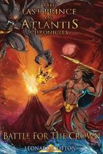 The Last Prince of Atlantis Chronicles II: Battle For The Crown