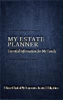 My Estate Planner: Essential Information for MY Family - Marion J Caffey - cover