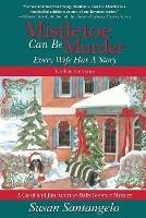 Mistletoe Can Be Murder: Every Wife Has a Story - Susan Santangelo - cover