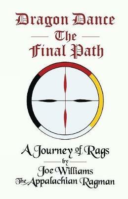Dragon Dance - The Final Path: A Journey of Rags - Williams Joseph - cover