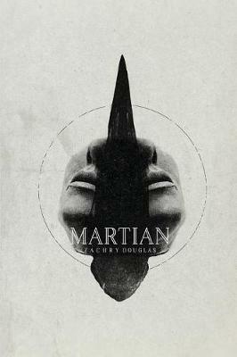 Martian - Zachry K Douglas - cover