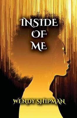 Inside Of Me - Wendy M Shipman - cover
