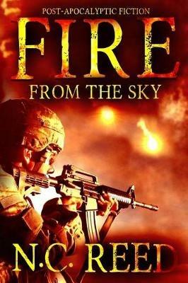 Fire From the Sky: The Sanders Saga - N C Reed - cover