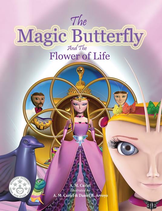 The Magic Butterfly and The Flower of Life - Alicia Curiel,B. Arroyo Daniel - ebook