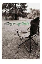 Sitting In My Chair: Life after trauma while living with disabilities.