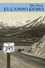Tales Along El Camino Sierra Volume II