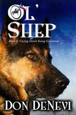 Ol' Shep: Book 4: Facing Down Young Geronimo