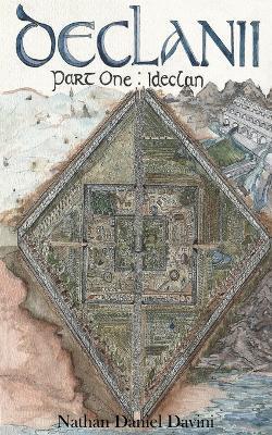 Declanii: Part One: Ideclan - Nathan Daniel Davini - cover