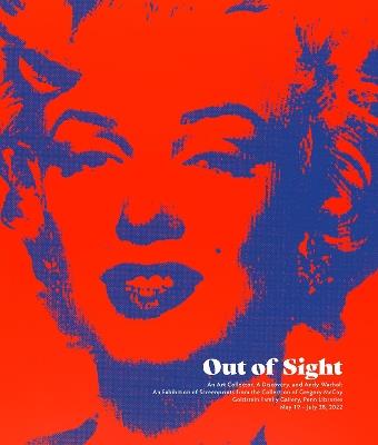 Out of Sight: An Art Collector, a Discovery, and Andy Warhol - cover