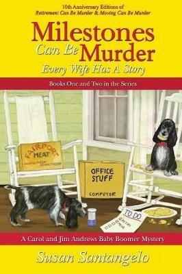 Milestones Can Be Murder: A Baby Boomer Mystery Boxed Set (Books 1-2): Every Wife Has a Story - Susan Santangelo - cover