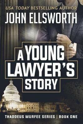 A Young Lawyer's Story - John Ellsworth - cover