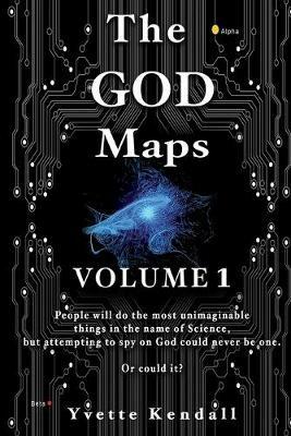 The GOD Maps: Volume One - Yvette Kendall - cover