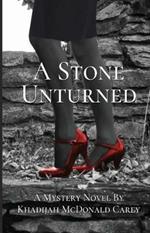 A Stone Unturned: A Mystery Novel