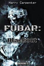 Fubar: Blackout