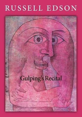 Gulping Recital - Russell Edson - cover