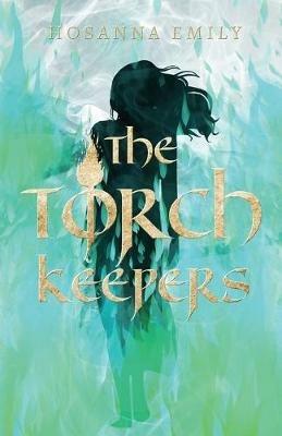 The Torch Keepers - Hosanna Emily - cover