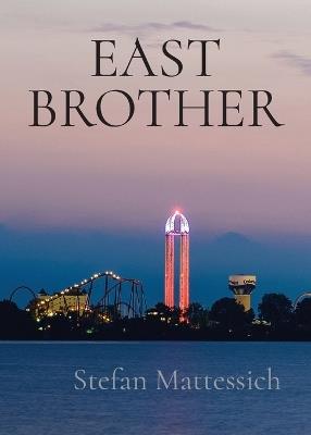 East Brother - Stefan Mattessich - cover