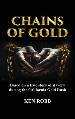 Chains of Gold - Ken Robb - cover