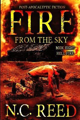 Fire From the Sky: Hell Fire - N C Reed - cover