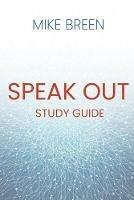 Speak Out Study Guide - Mike Breen - cover