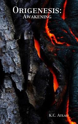Origenesis: Awakening - K C Atlas - cover
