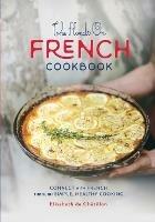 The Hands On French Cookbook: Connect with French through Simple, Healthy Cooking (A unique book for learning French language) - Elisabeth De Chatillon - cover