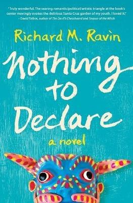Nothing to Declare - Richard M Ravin - cover