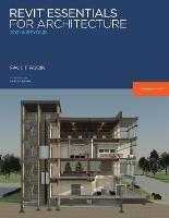 Revit Essentials for Architecture: 2021 and beyond - Paul F Aubin - cover